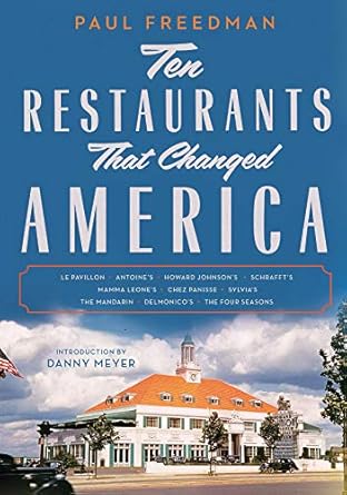 Ten Restaurants That Changed America