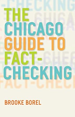 The Chicago Guide to Fact-Checking