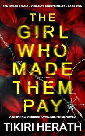 The Girl Who Made Them Pay