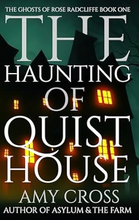 The Haunting of Quist House