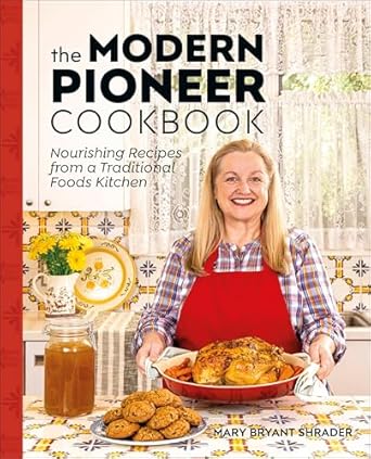 The Modern Pioneer Cookbook