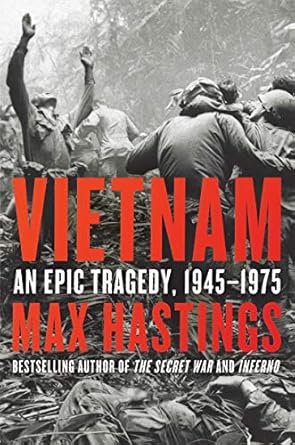 Vietnam: An Epic Tragedy, 1945–1975