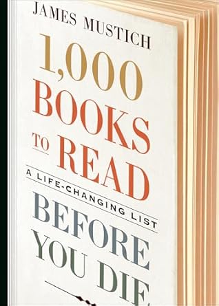 1,000 Books to Read Before You Die