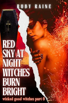 Red Sky at Night, Witches Burn Bright