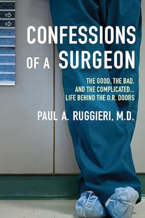 Confessions of a Surgeon