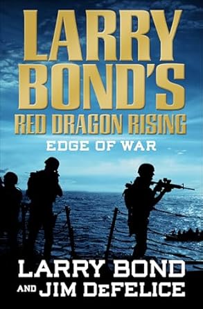 Larry Bond’s Red Dragon Rising: Edge of War