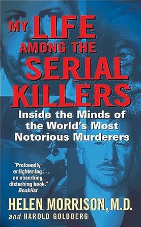 My Life Among the Serial Killers