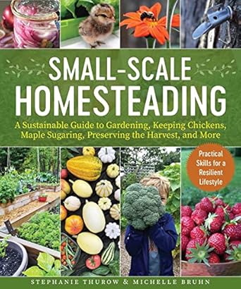 Small-Scale Homesteading