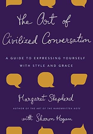 The Art of Civilized Conversation