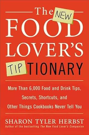 The New Food Lover’s Tiptionary