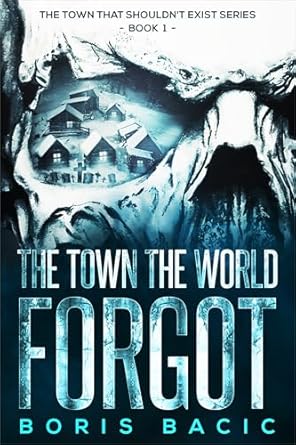 The Town the World Forgot