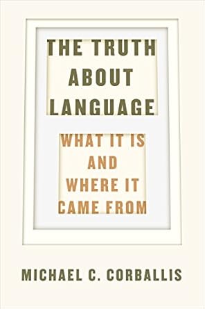 The Truth About Language