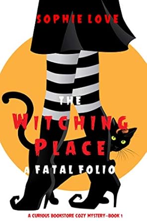 The Witching Place: A Fatal Folio