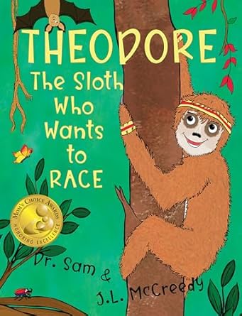 Theodore the Sloth Who Wants to Race