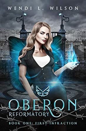 Oberon Reformatory: First Infraction