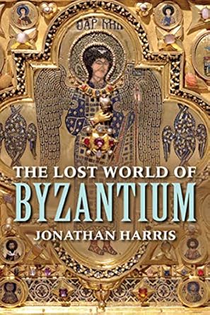 The Lost World of Byzantium