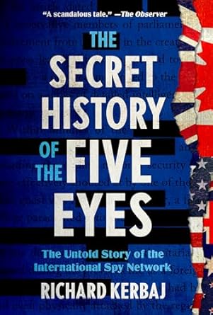 The Secret History of the Five Eyes