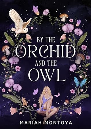 By the Orchid and the Owl