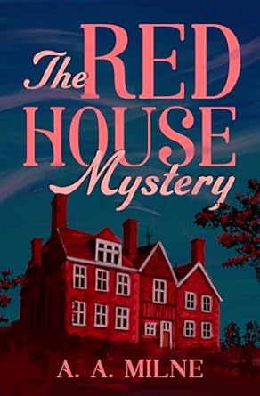 The Red House Mystery